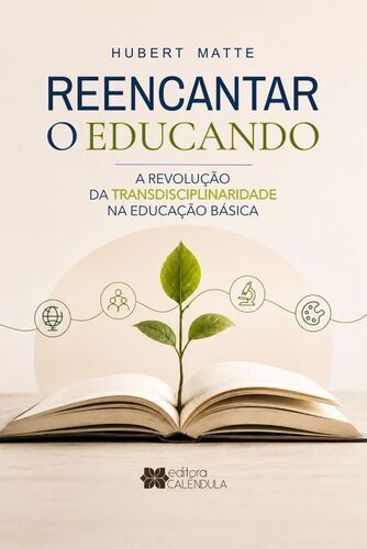 					Visualizar n. 20 (20): Reencantar o educando: a revolução da transdisciplinaridade no ensino básico
				
